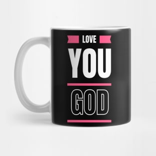 Love You God Mug